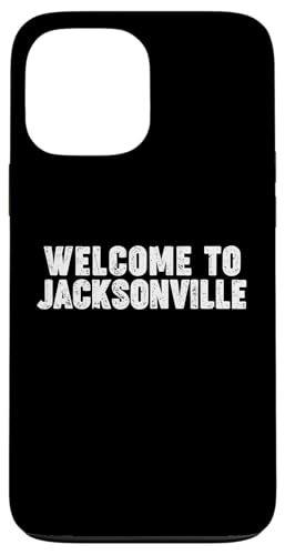 Welcome to Jacksonville Hülle für iPhone 13 Pro Max Welcome to Jacksonville Hülle für iPhone 13 Pro Max von Welcome to My City Tees
