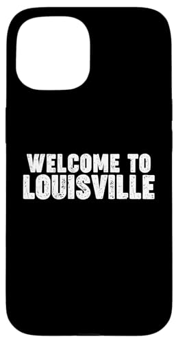 Welcome to Louisville Hülle für iPhone 15 Welcome to Louisville Hülle für iPhone 15 von Welcome to My City Tees
