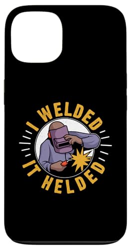 Ich habe geschweißt, es hat für einen Schweißer funktioniert Hülle für iPhone 13 Ich habe geschweißt, es hat für einen Schweißer funktioniert Hülle für iPhone 13 von Welder And Metalworking Designs For Locksmiths