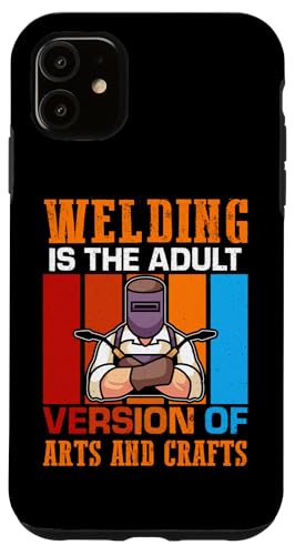 Schweißen ist die Erwachsenen-Version von Kunst und Handwerk Hülle für iPhone 11 Schweißen ist die Erwachsenen-Version von Kunst und Handwerk Hülle für iPhone 11 von Welder And Metalworking Designs For Locksmiths