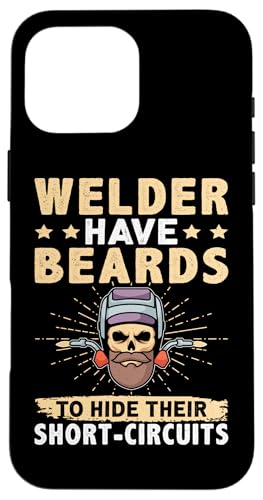 Schweißer haben Bärte, um ihre Kurzschlüsse zu verstecken Hülle für iPhone 16 Pro Max von Welder And Metalworking Designs For Locksmiths