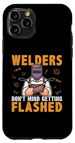 Schweißer haben nichts dagegen, geblitzt zu werden Hülle für iPhone 11 Pro Schweißer haben nichts dagegen, geblitzt zu werden Hülle für iPhone 11 Pro von Welder And Metalworking Designs For Locksmiths