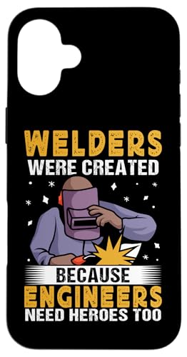 Schweißer wurden geschaffen, weil Ingenieure auch Helden brauchen Hülle für iPhone 16 Plus von Welder And Metalworking Designs For Locksmiths