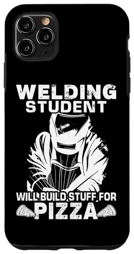 Schweißstudent - wird Sachen für Pizza bauen Hülle für iPhone 11 Pro Max Schweißstudent - wird Sachen für Pizza bauen Hülle für iPhone 11 Pro Max von Welder And Metalworking Designs For Locksmiths
