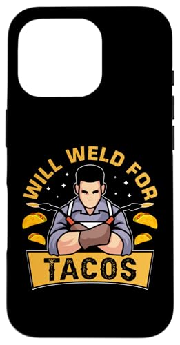 Schweißt für Tacos Hülle für iPhone 16 Pro Schweißt für Tacos Hülle für iPhone 16 Pro von Welder And Metalworking Designs For Locksmiths