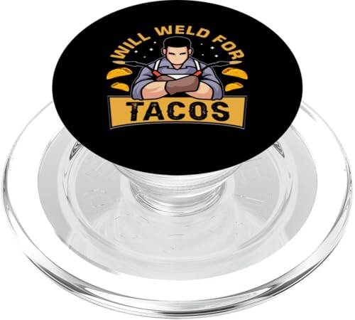 Schweißt für Tacos PopSockets PopGrip für MagSafe Schweißt für Tacos PopSockets PopGrip für MagSafe von Welder And Metalworking Designs For Locksmiths