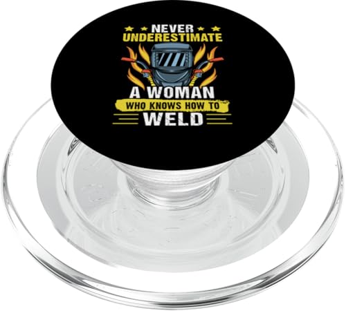 Unterschätzen Sie niemals eine Frau, die weiß, wie man schweißt PopSockets PopGrip für MagSafe von Welder And Metalworking Designs For Locksmiths