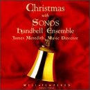 Christmas With Sonos Handbell Ensemble Christmas With Sonos Handbell Ensemble von Well-Tempered Produc
