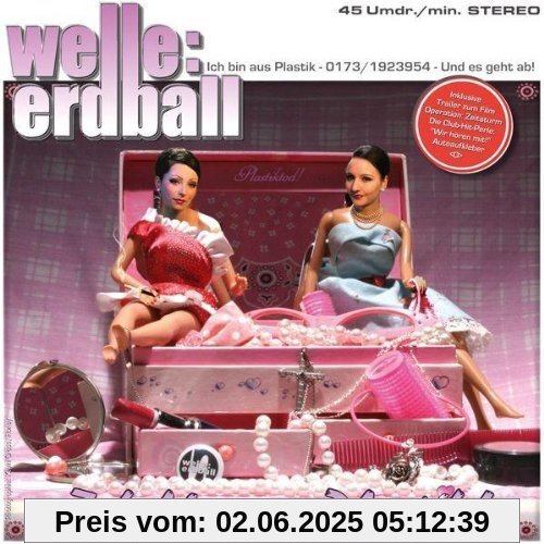 Ich Bin Aus Plastik von Welle: Erdball
