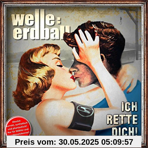 Ich Rette Dich Ich Rette Dich von Welle: Erdball