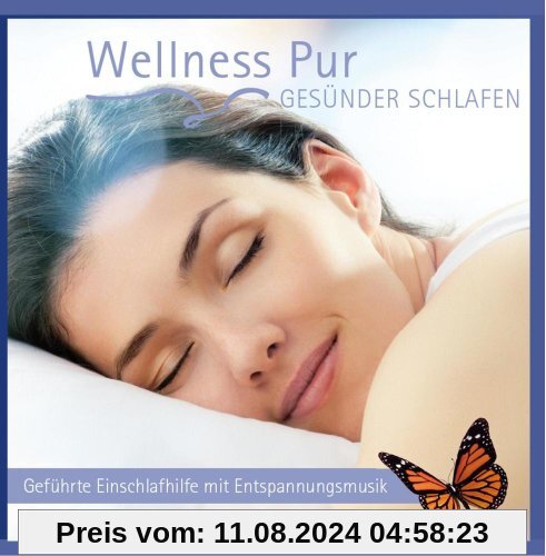 Gesünder Schlafen, Geführte Einschlafhilfe mit Entspannungsmusik von Wellness Pur