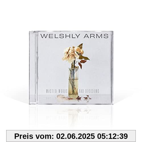 Wasted Words & Bad Decisions von Welshly Arms