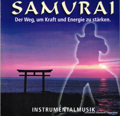 Samurai - Samurai - Der Weg, um Kraft und Energie zu starken. (CD 2004). Excellent. von Weltbild
