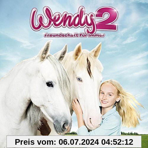 Wendy 2 - Das Original-Hörspiel zum Kinofilm von Wendy