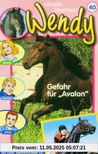 Wendy 40. Gefahr für Avalon [Musikkassette] von Wendy