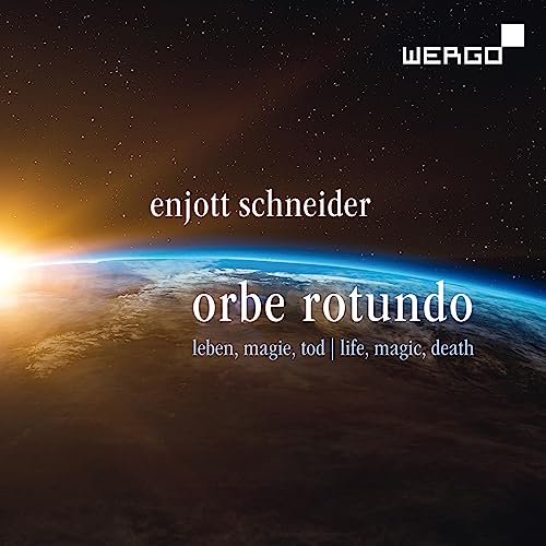 Orbe Rotundo - Lieder von Leben, Magie und Tod von Wergo (Naxos Deutschland Musik & Video Vertriebs-)