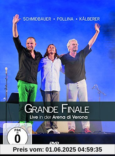 Schmidbauer / Pollina / Kälberer - Grande Finale: Live in der Arena di Verona [2 DVDs] von Werner Schmidbauer