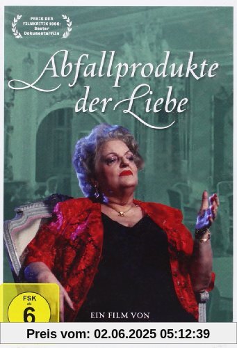 Abfallprodukte der Liebe Abfallprodukte der Liebe von Werner Schroeter