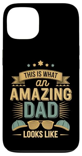 This Is What An Amazing Dad Looks Like Anerkennung --- Hülle für iPhone 13 This Is What An Amazing Dad Looks Like Anerkennung --- Hülle für iPhone 13 von Wertschätzung für den Vaterstolz