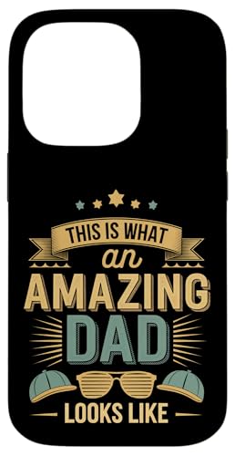 This Is What An Amazing Dad Looks Like Anerkennung --- Hülle für iPhone 14 Pro This Is What An Amazing Dad Looks Like Anerkennung --- Hülle für iPhone 14 Pro von Wertschätzung für den Vaterstolz