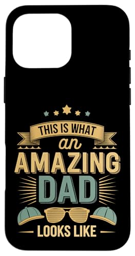 This Is What An Amazing Dad Looks Like Anerkennung --- Hülle für iPhone 16 Pro Max This Is What An Amazing Dad Looks Like Anerkennung --- Hülle für iPhone 16 Pro Max von Wertschätzung für den Vaterstolz