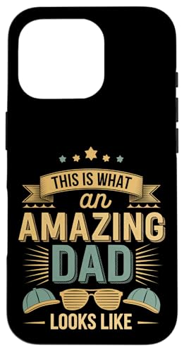 This Is What An Amazing Dad Looks Like Anerkennung --- Hülle für iPhone 16 Pro This Is What An Amazing Dad Looks Like Anerkennung --- Hülle für iPhone 16 Pro von Wertschätzung für den Vaterstolz