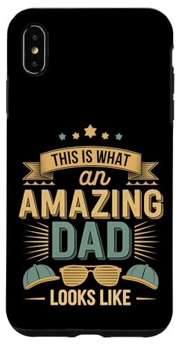This Is What An Amazing Dad Looks Like Anerkennung --- Hülle für iPhone XS Max This Is What An Amazing Dad Looks Like Anerkennung --- Hülle für iPhone XS Max von Wertschätzung für den Vaterstolz