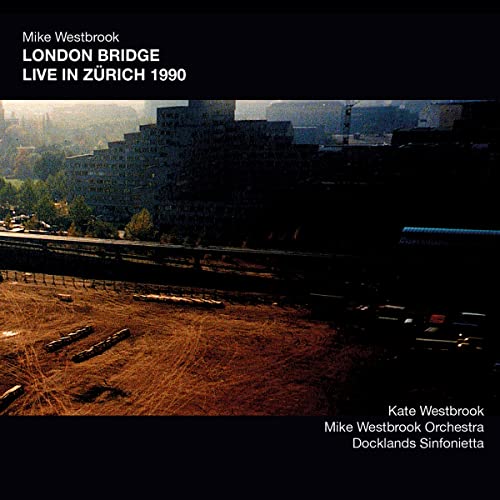 London Bridge Live in Zurich 1990 von Westbrook Records
