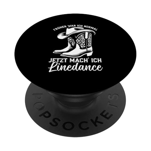 Früher War Ich Normal Jetzt Mach Ich Linedance Cowgirl PopSockets Klebender PopGrip von Western Country Line Dance Country Musik Liebhaber