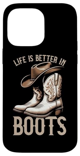 Life Is Better In Boots Cowgirl Cowboyhut Tänzerinnen Hülle für iPhone 14 Pro Max von Western Country Line Dance Country Musik Liebhaber