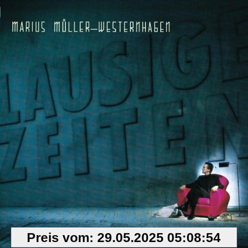 Lausige Zeiten von Westernhagen