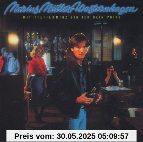 Mit Pfefferminz Bin Ich Dein Prinz von Westernhagen