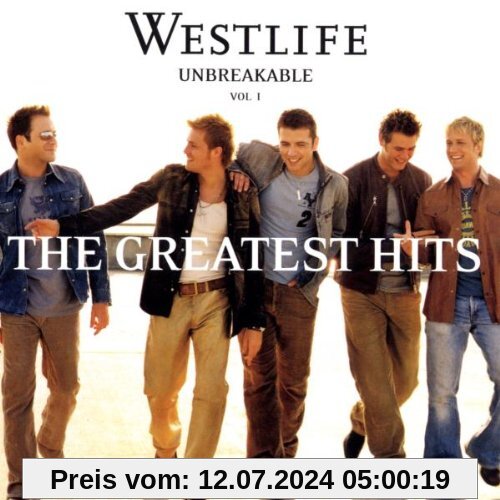 Unbreakable: the Greatest Hits von Westlife