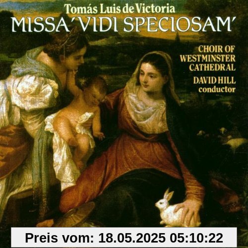 Missa Vidi Speciosam von Westminster Cathedral Choir
