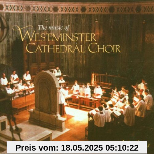 Music of Westminster Cath.Choir von Westminster Cathedral Choir