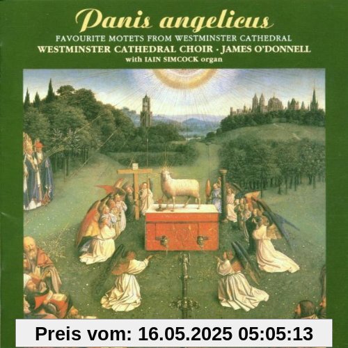 Panis angelicus (Berühmte Motetten) von Westminster Cathedral Choir