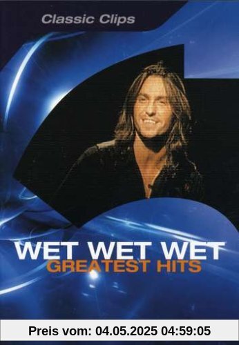 Wet Wet Wet - Greatest Hits Wet Wet Wet - Greatest Hits von Wet Wet Wet