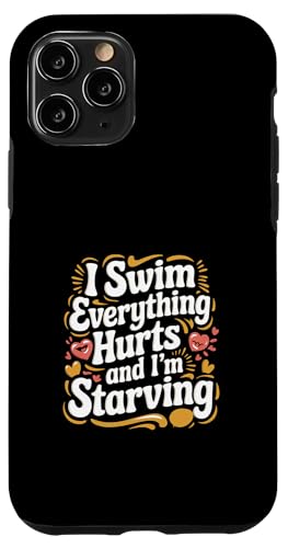 I Swim Everything Hurts And I'm Starving ------- Hülle für iPhone 11 Pro von Wettbewerbsfähiger und erschöpfter Schwimmer