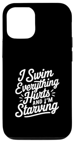 I Swim Everything Hurts And I'm Starving |----- Hülle für iPhone 12/12 Pro von Wettbewerbsfähiger und erschöpfter Schwimmer