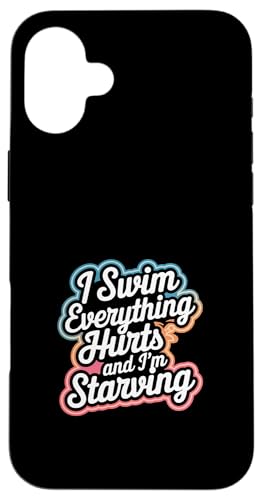 I Swim Everything Hurts And I'm Starving -------- Hülle für iPhone 16 Plus I Swim Everything Hurts And I'm Starving -------- Hülle für iPhone 16 Plus von Wettbewerbsfähiger und erschöpfter Schwimmer