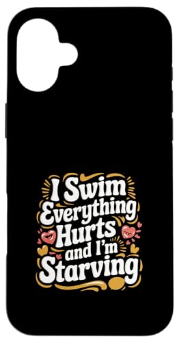 I Swim Everything Hurts And I'm Starving ------- Hülle für iPhone 16 Plus I Swim Everything Hurts And I'm Starving ------- Hülle für iPhone 16 Plus von Wettbewerbsfähiger und erschöpfter Schwimmer