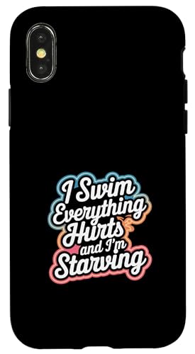 I Swim Everything Hurts And I'm Starving -------- Hülle für iPhone X/XS von Wettbewerbsfähiger und erschöpfter Schwimmer