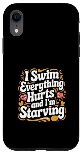 I Swim Everything Hurts And I'm Starving ------- Hülle für iPhone XR von Wettbewerbsfähiger und erschöpfter Schwimmer