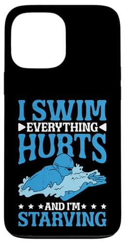 I Swim Everything Hurts And I'm Starving Müder Schwimmer - Hülle für iPhone 13 Pro Max I Swim Everything Hurts And I'm Starving Müder Schwimmer - Hülle für iPhone 13 Pro Max von Wettbewerbsfähiger und erschöpfter Schwimmer
