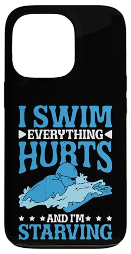 I Swim Everything Hurts And I'm Starving Müder Schwimmer - Hülle für iPhone 13 Pro von Wettbewerbsfähiger und erschöpfter Schwimmer