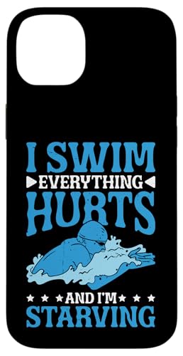 I Swim Everything Hurts And I'm Starving Müder Schwimmer - Hülle für iPhone 14 Plus von Wettbewerbsfähiger und erschöpfter Schwimmer