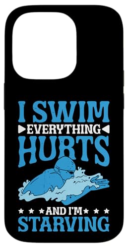 I Swim Everything Hurts And I'm Starving Müder Schwimmer - Hülle für iPhone 14 Pro von Wettbewerbsfähiger und erschöpfter Schwimmer