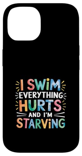 I Swim Everything Hurts And I'm Starving Müder Schwimmer |-- Hülle für iPhone 14 von Wettbewerbsfähiger und erschöpfter Schwimmer