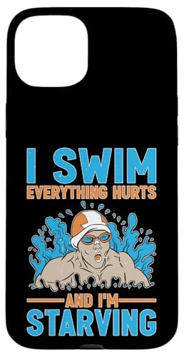 I Swim Everything Hurts And I'm Starving Müder Schwimmer Hülle für iPhone 15 Plus I Swim Everything Hurts And I'm Starving Müder Schwimmer Hülle für iPhone 15 Plus von Wettbewerbsfähiger und erschöpfter Schwimmer