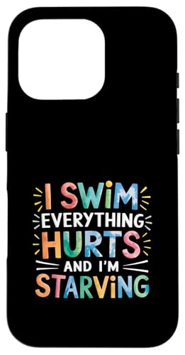 I Swim Everything Hurts And I'm Starving Müder Schwimmer |-- Hülle für iPhone 16 Pro von Wettbewerbsfähiger und erschöpfter Schwimmer